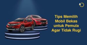 Tips Beli Mobil Bekas